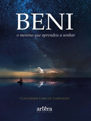 cover image of Beni, O Menino que Aprendeu a Sonhar